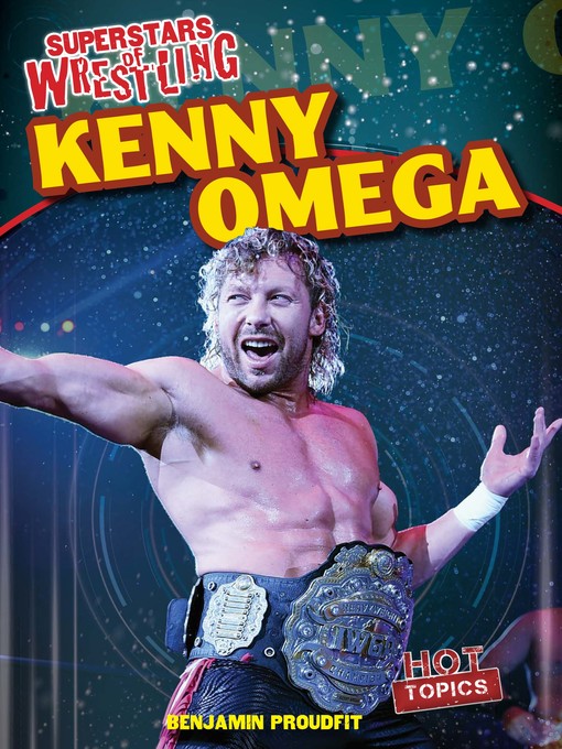 Title details for Kenny Omega by Benjamin Proudfit - Available